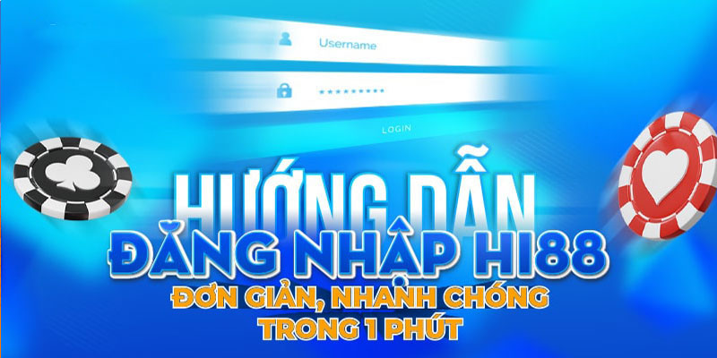 Đăng nhập Hi88 trải nghiệm thế giới cá cược đỉnh cao