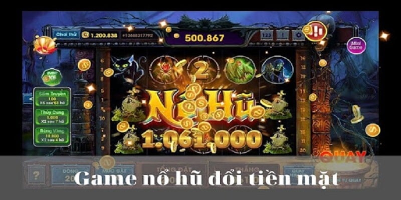 Giới thiệu game nổ hũ đổi tiền trực tuyến 